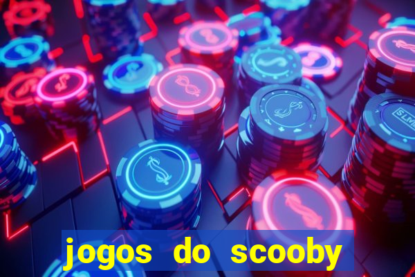 jogos do scooby doo adventure 1 2 3 4 5